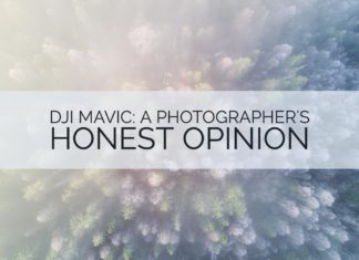 DJI Mavic: A Photographer’s Honest Opinion DJI Mavic Review