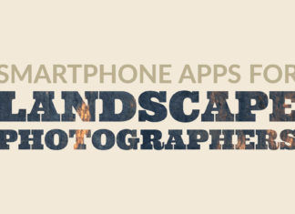 Best Smartphone Apps for Landscape Photographers Smartphone Apps for Landscape Photography