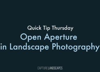 When to Use an Open Aperture in Landscape Photography Open Aperture in Landscape Photography