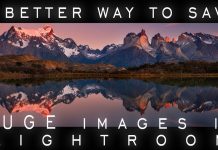 How to Handle HUGE Image Files and View them in Lightroom