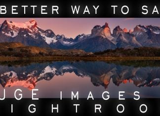 How to Handle HUGE Image Files and View them in Lightroom